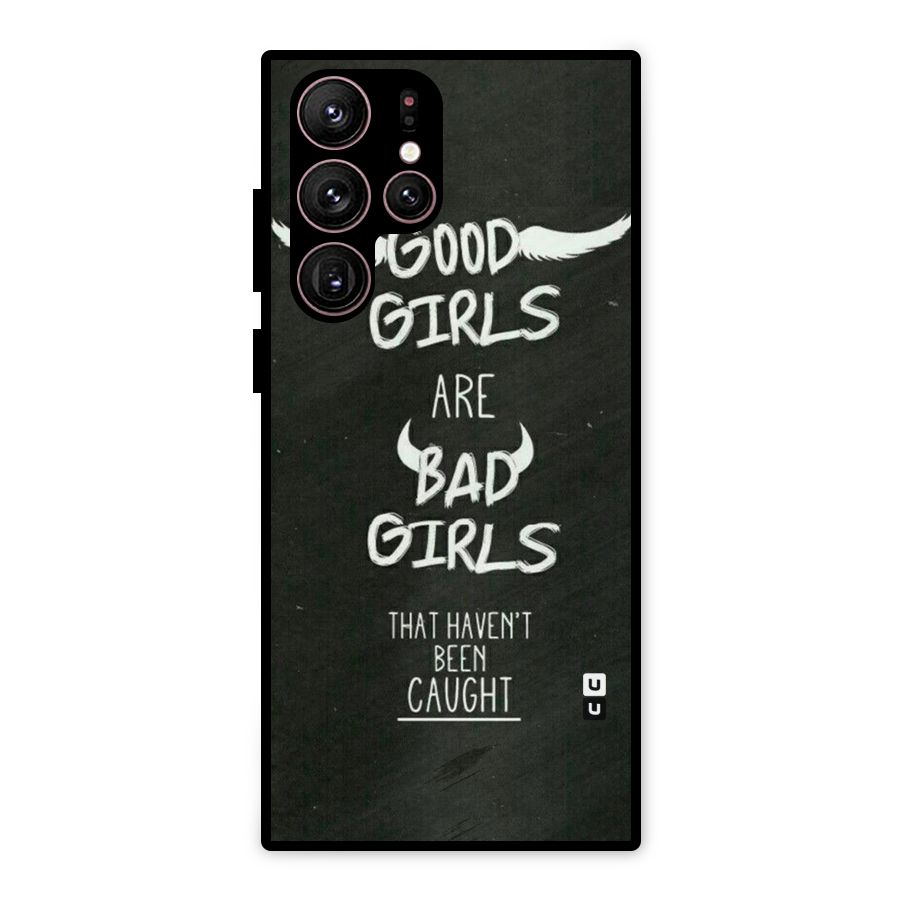 Good Bad Girls Metal Back Case for Galaxy S22 Ultra 5G