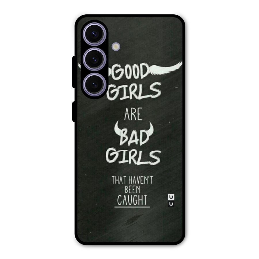 Good Bad Girls Metal Back Case for Galaxy S24