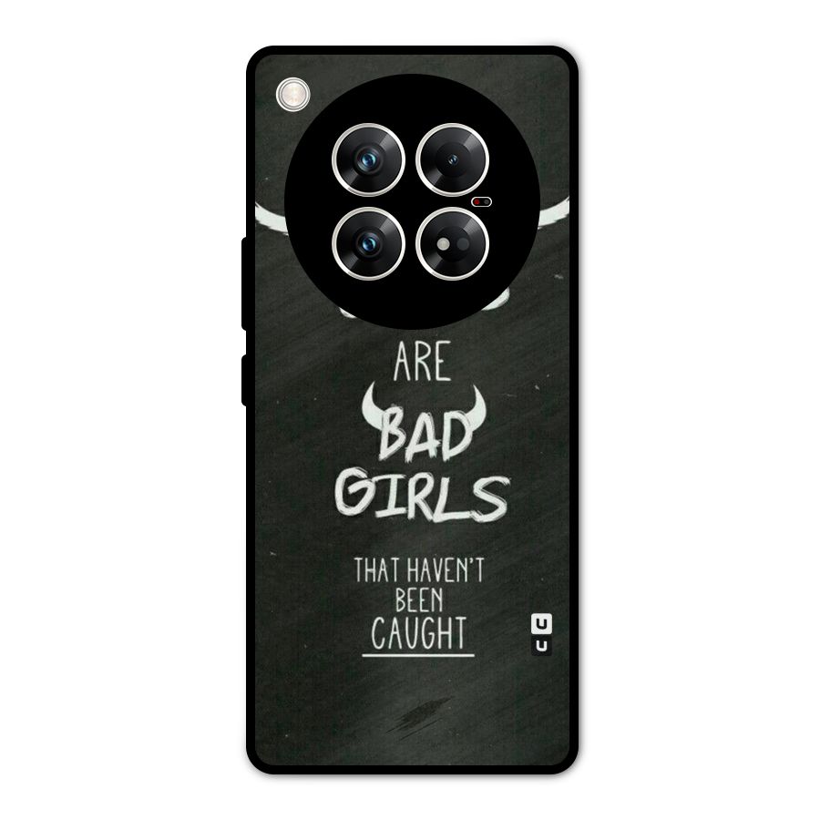 Good Bad Girls Metal Back Case for Infinix Zero 40 5G