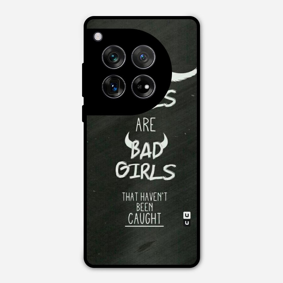 Good Bad Girls Metal Back Case for OnePlus 12