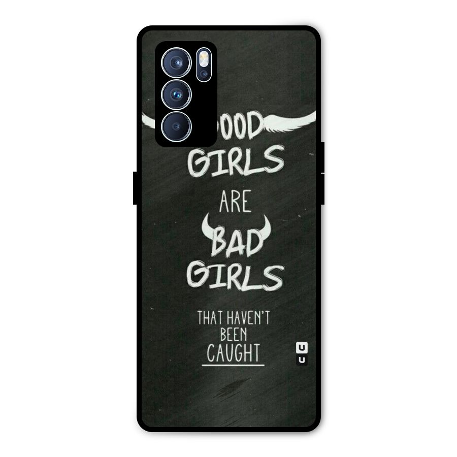 Good Bad Girls Metal Back Case for Oppo Reno6 Pro 5G