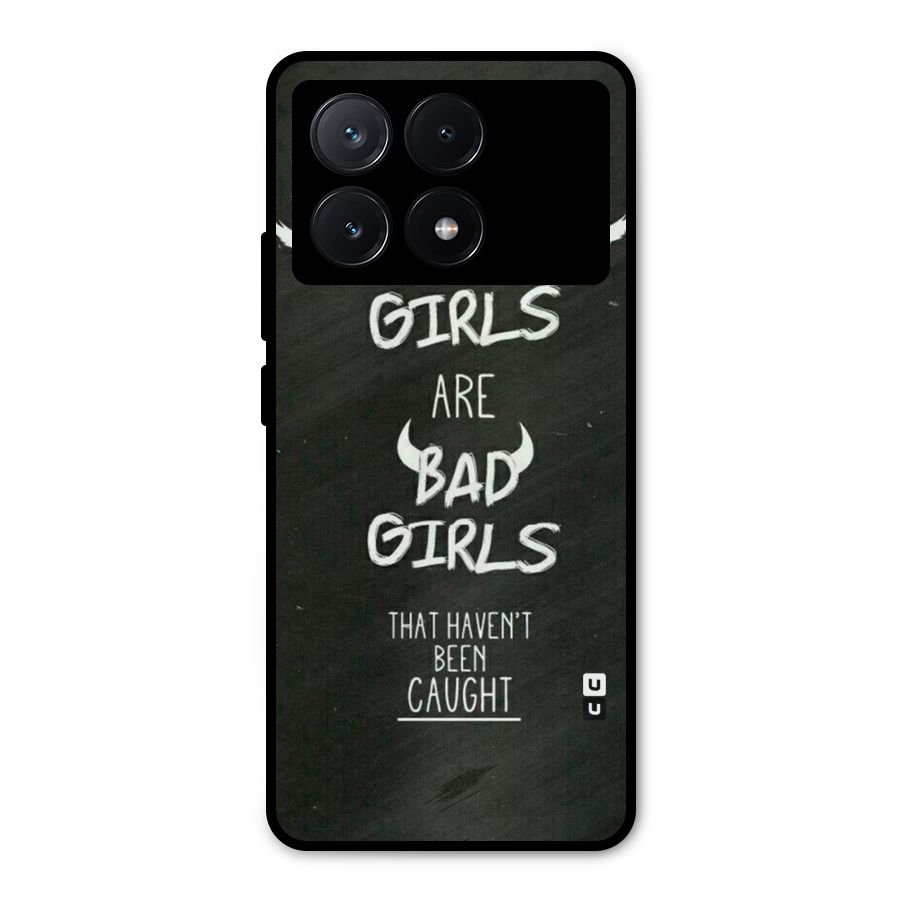 Good Bad Girls Metal Back Case for Poco X6 Pro