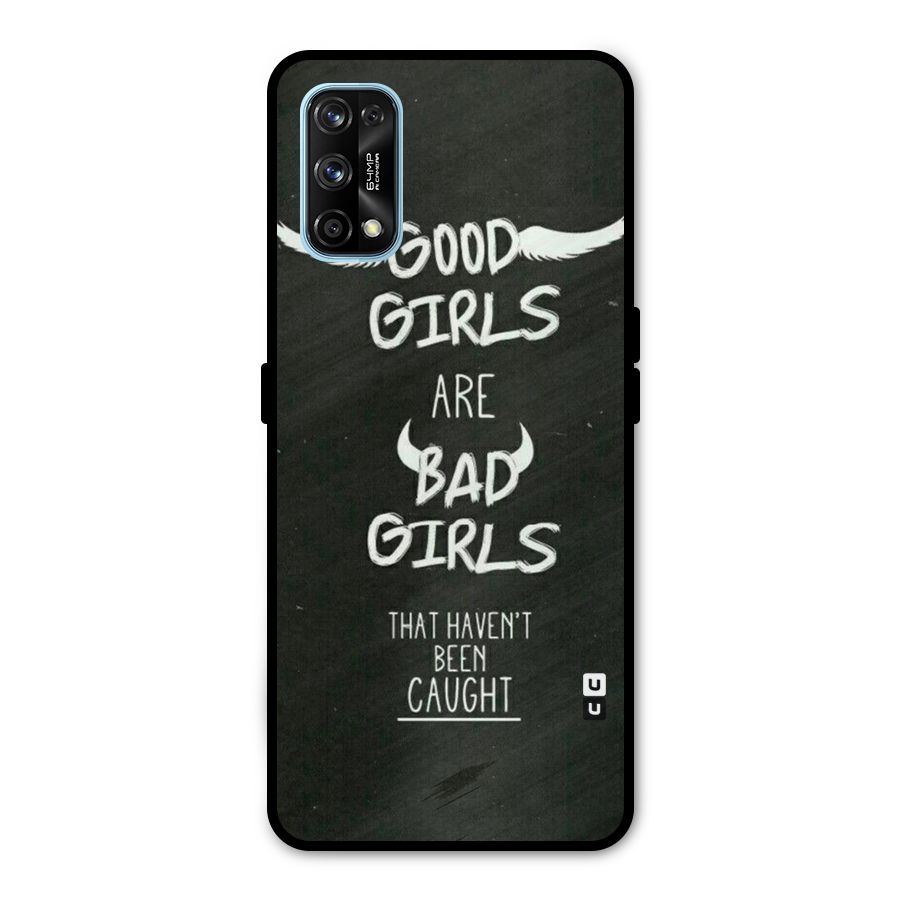 Good Bad Girls Metal Back Case for Realme 7 Pro