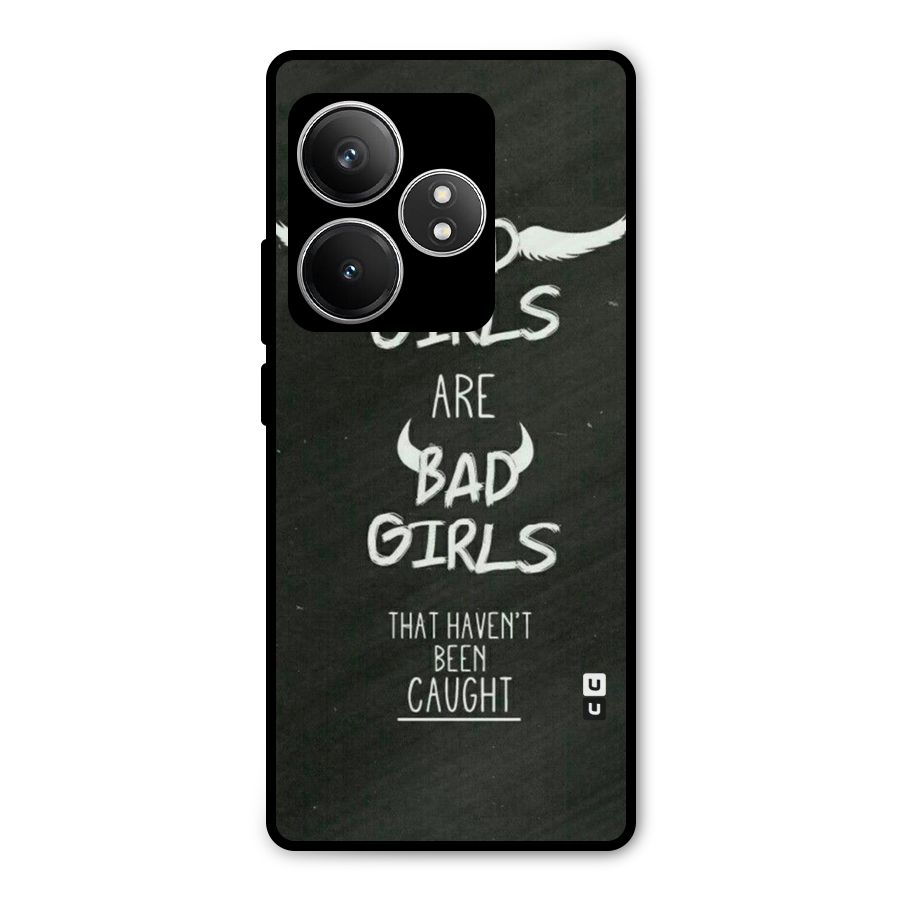 Good Bad Girls Metal Back Case for Realme GT 6T