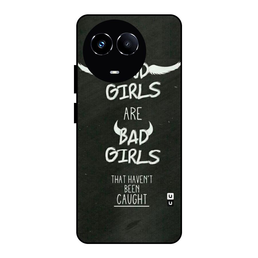 Good Bad Girls Metal Back Case for Realme Narzo 60X