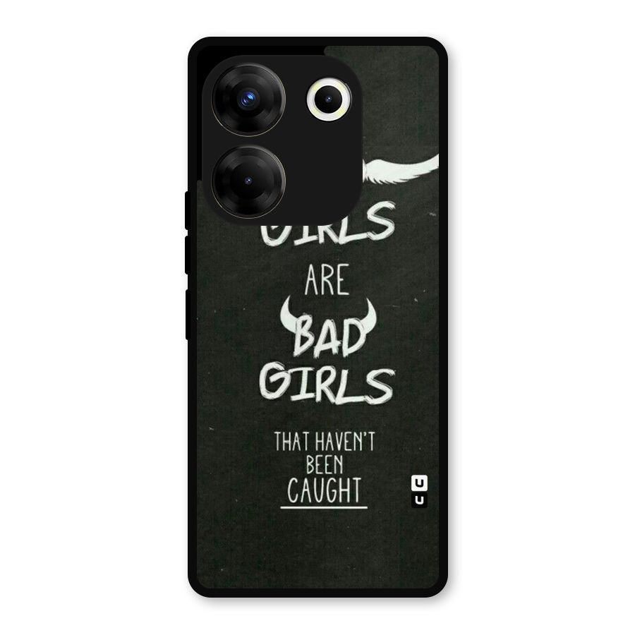 Good Bad Girls Metal Back Case for Tecno Camon 20