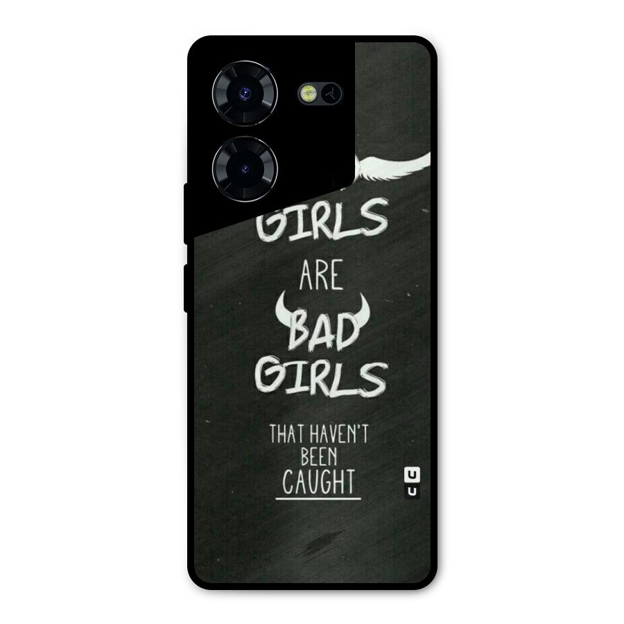 Good Bad Girls Metal Back Case for Tecno Pova 5 Pro 5G