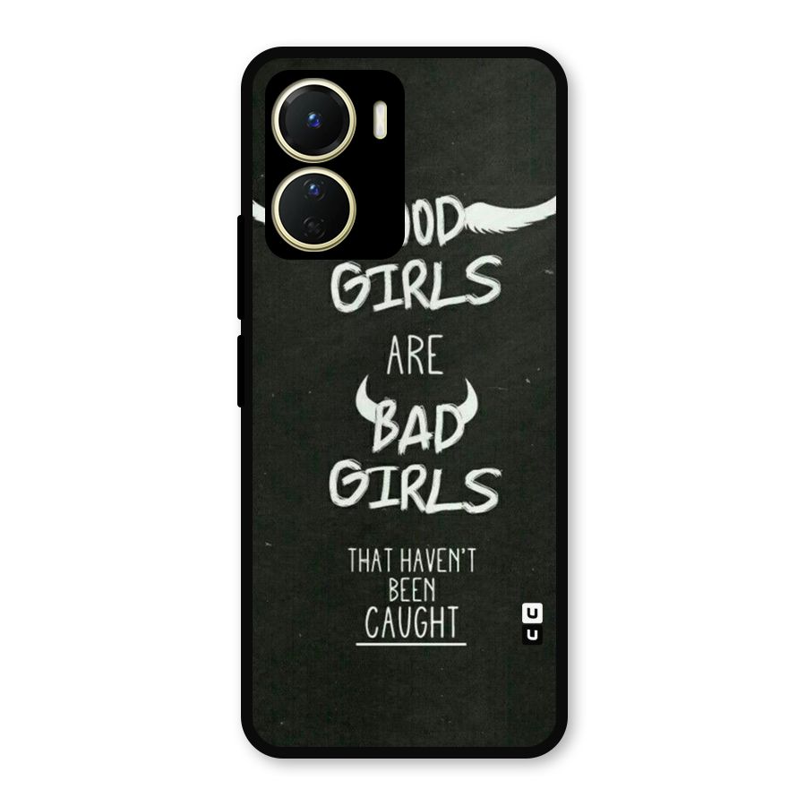 Good Bad Girls Metal Back Case for Vivo T2x