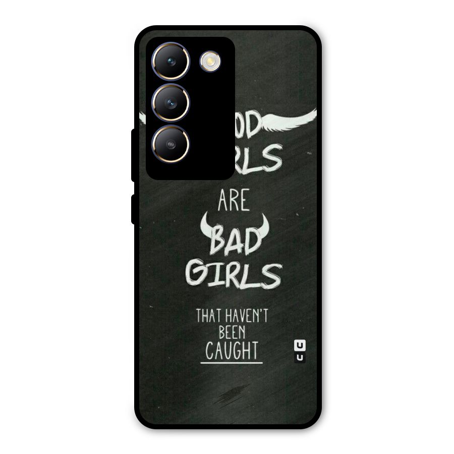 Good Bad Girls Metal Back Case for Vivo T3 5G