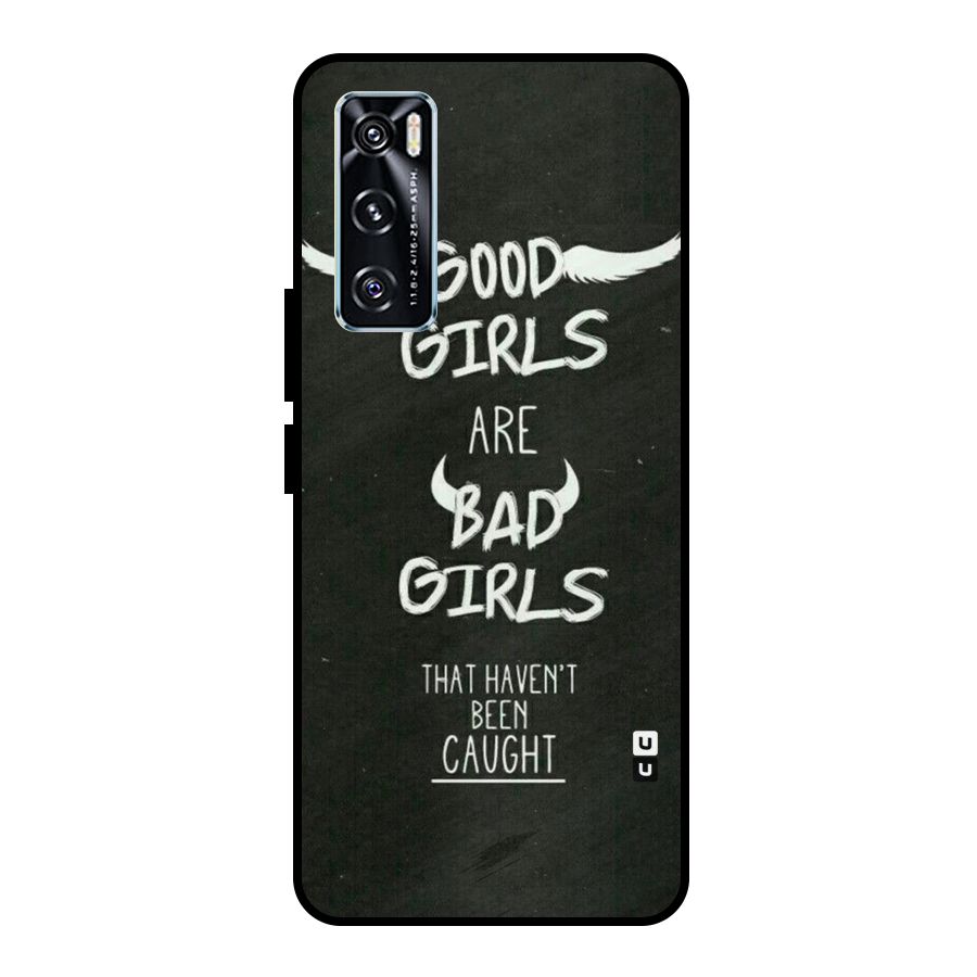 Good Bad Girls Metal Back Case for Vivo V20 SE