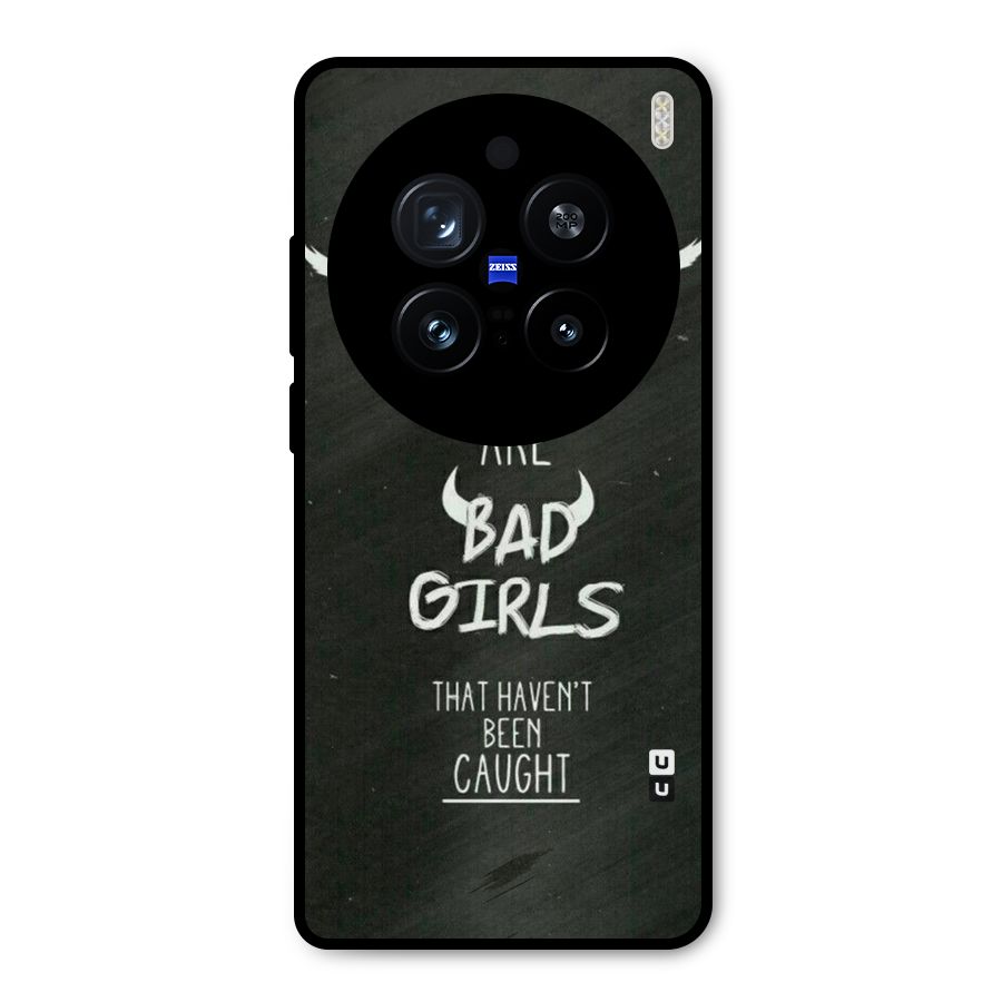 Good Bad Girls Metal Back Case for Vivo X200 Pro