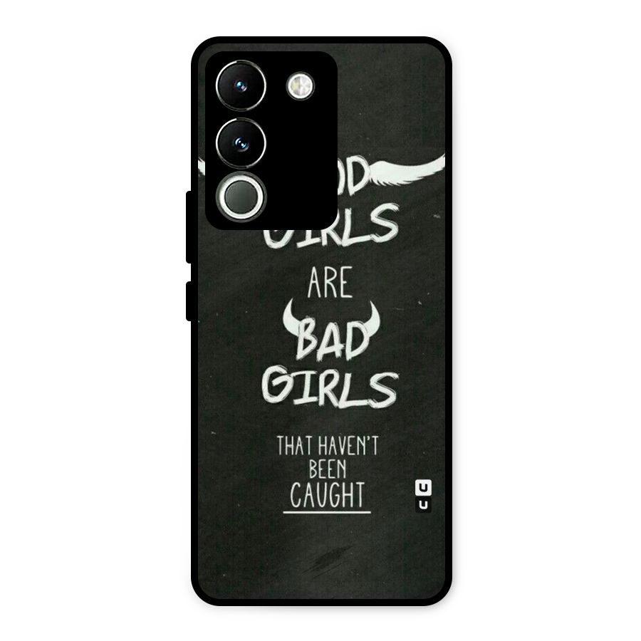 Good Bad Girls Metal Back Case for Vivo Y200