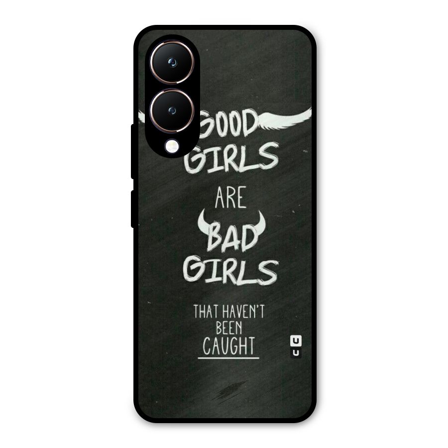 Good Bad Girls Metal Back Case for Vivo Y28