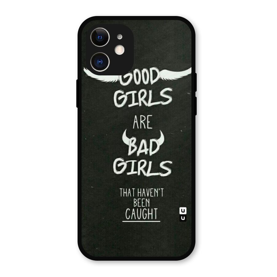 Good Bad Girls Metal Back Case for iPhone 12