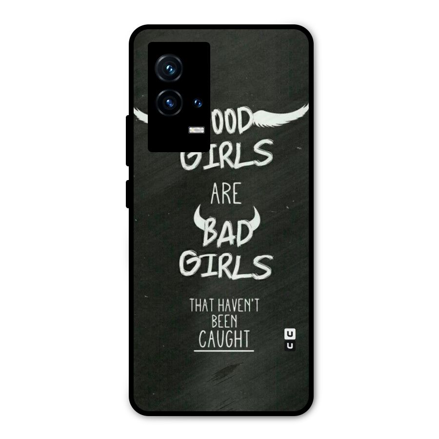 Good Bad Girls Metal Back Case for iQOO 9 5G