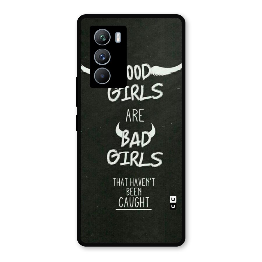 Good Bad Girls Metal Back Case for iQOO 9 SE