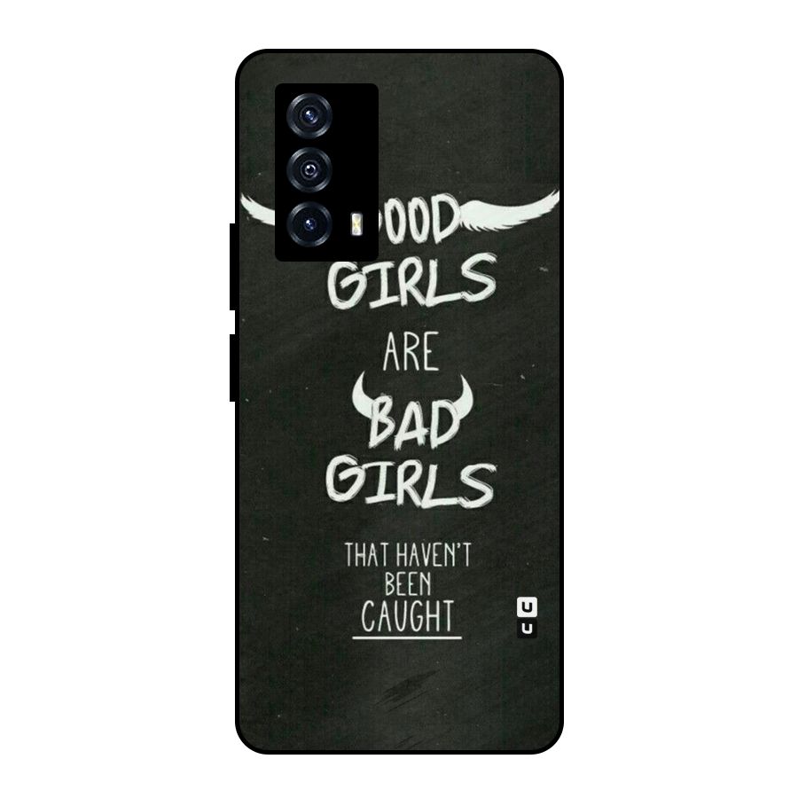 Good Bad Girls Metal Back Case for iQOO Z5