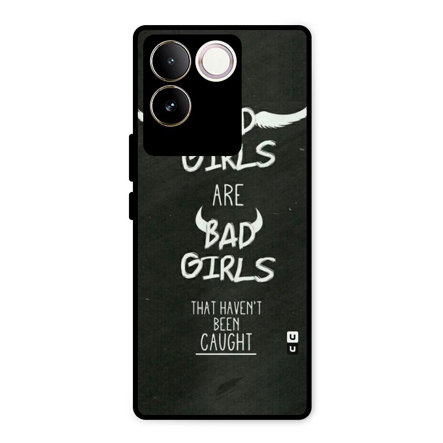 Good Bad Girls Metal Back Case for iQOO Z7 Pro