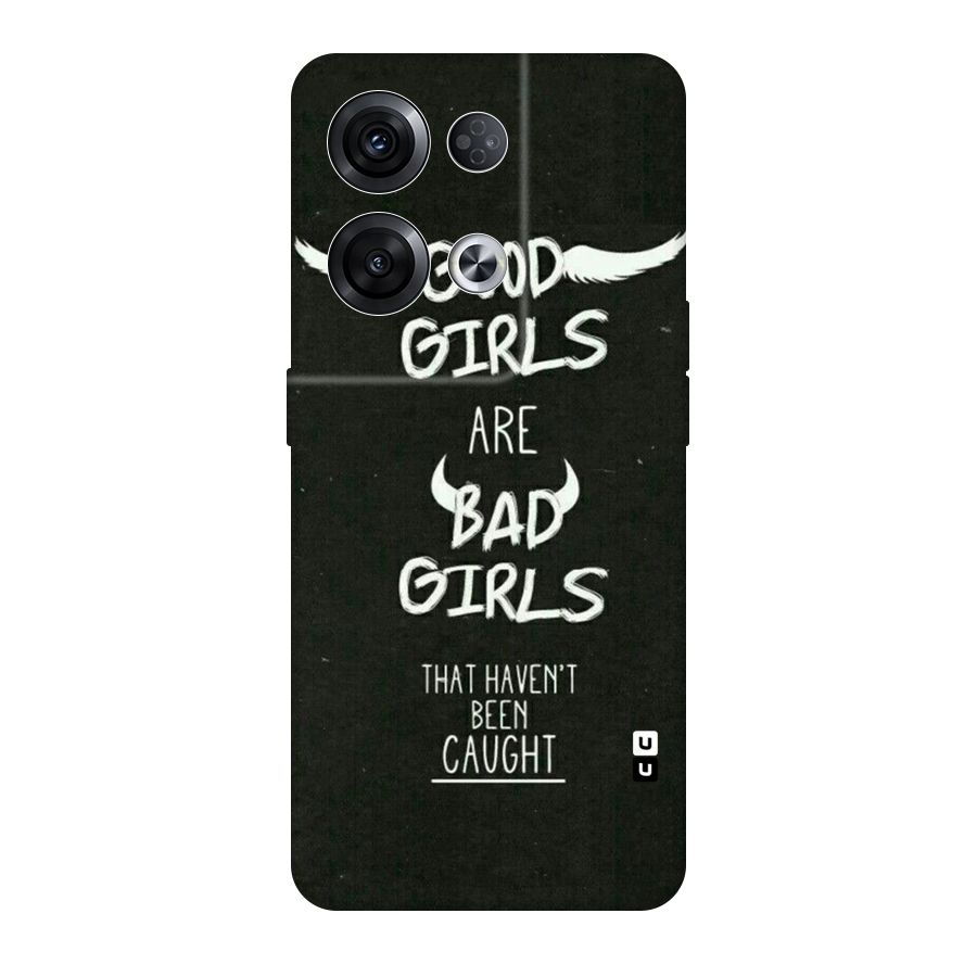 Good Bad Girls Original Polycarbonate Back Case for Oppo Reno8 Pro 5G
