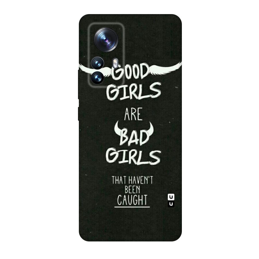 Good Bad Girls Original Polycarbonate Back Case for Xiaomi 12 Pro