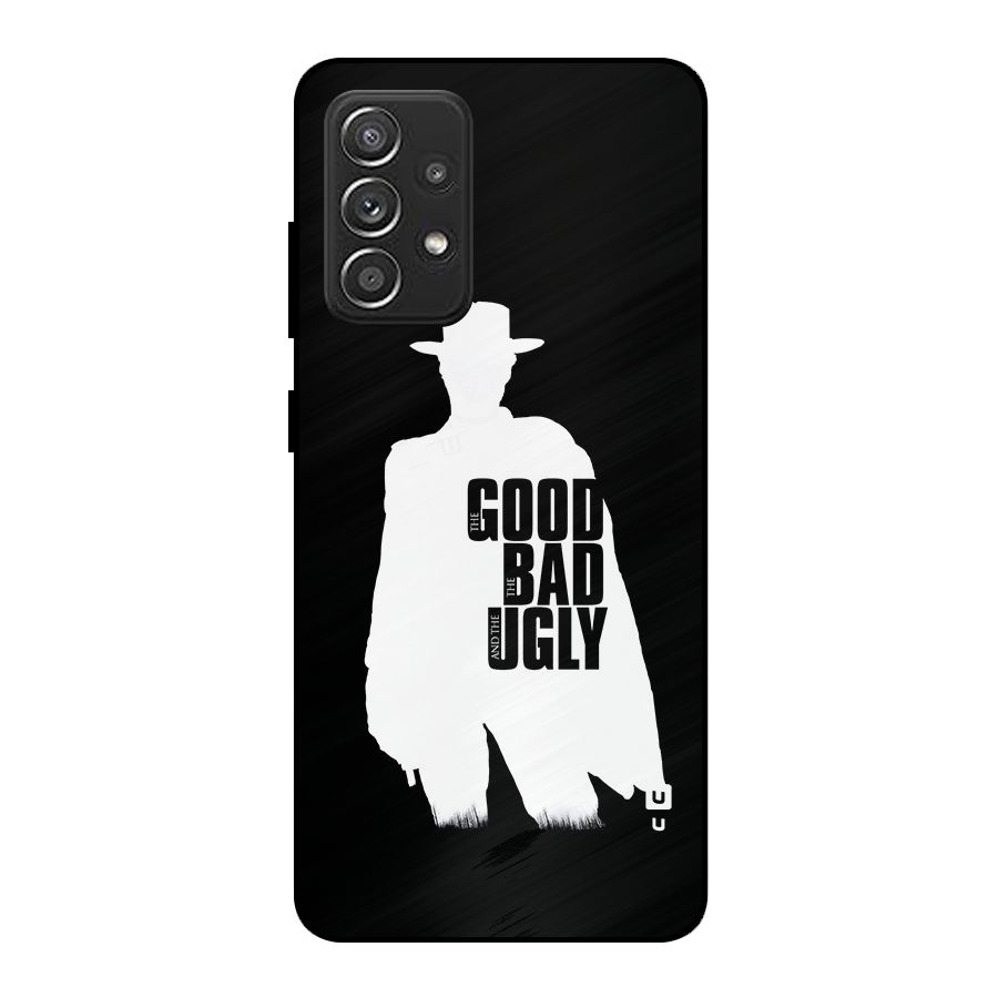 Good Bad Ugly Metal Back Case for Galaxy A52