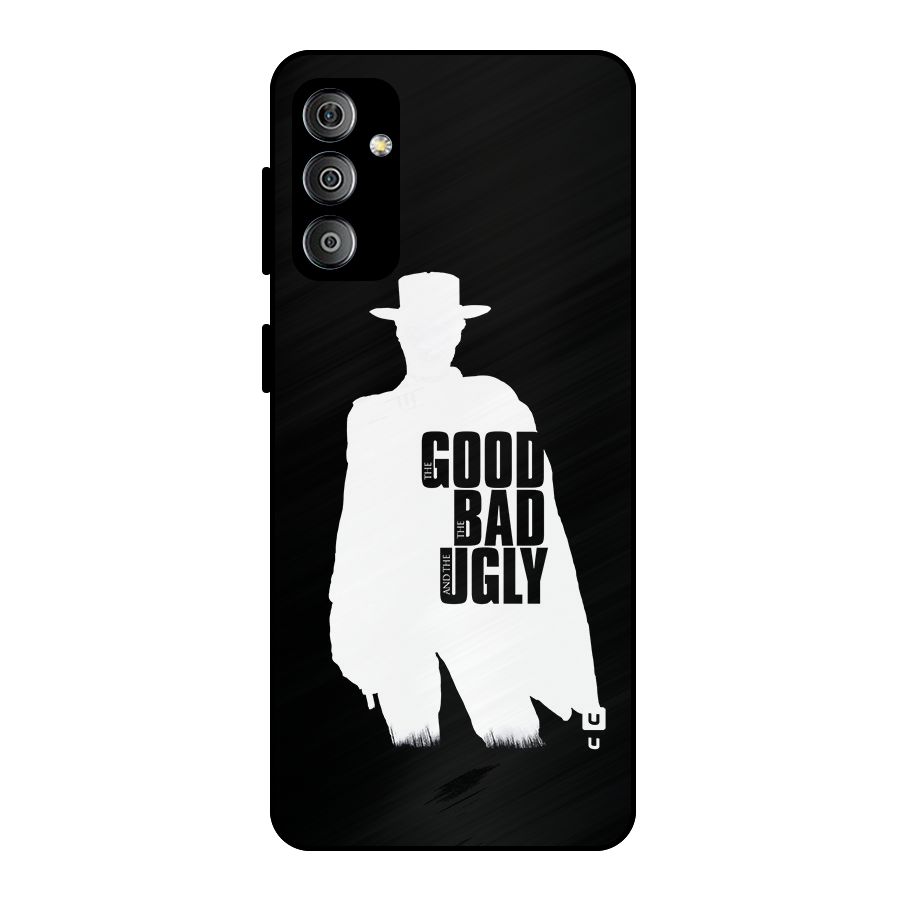 Good Bad Ugly Metal Back Case for Galaxy F23