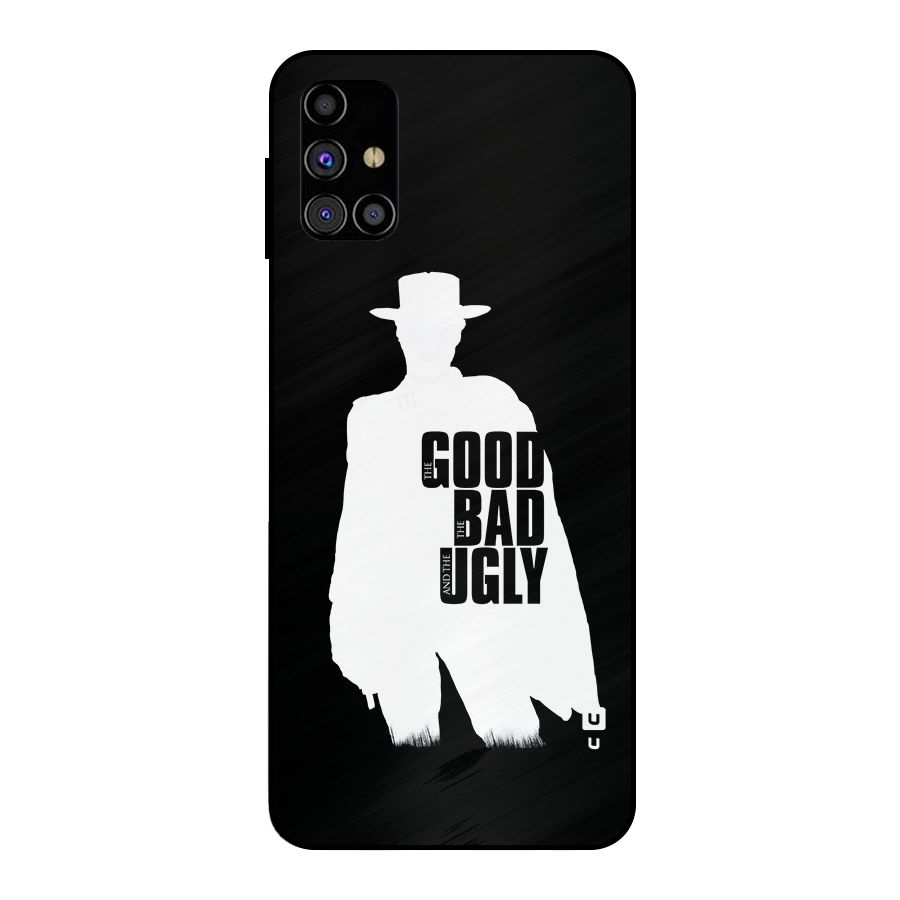 Good Bad Ugly Metal Back Case for Galaxy M31s