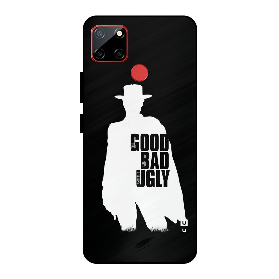 Good Bad Ugly Metal Back Case for Realme C12