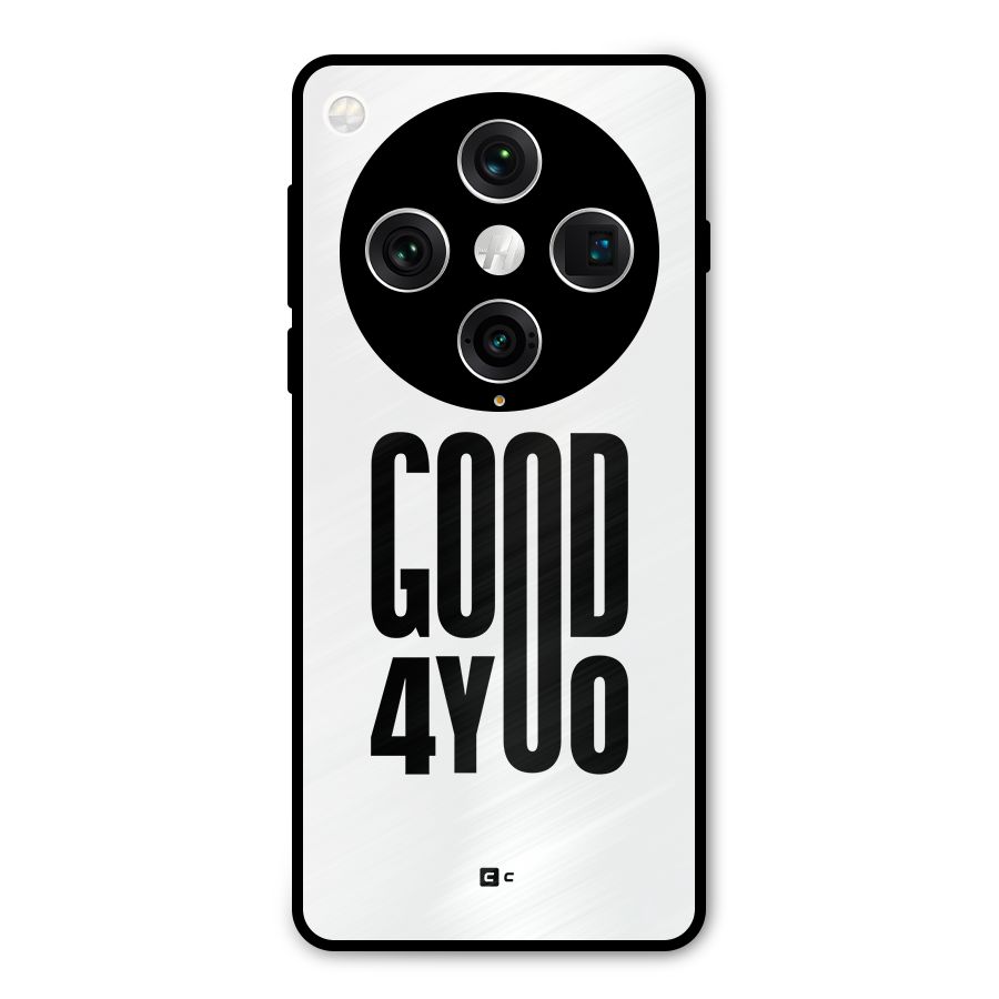 Good For You Metal Back Case for Oppo Find X8 Pro