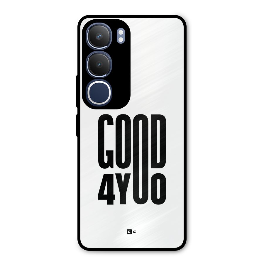 Good For You Metal Back Case for Vivo Y29