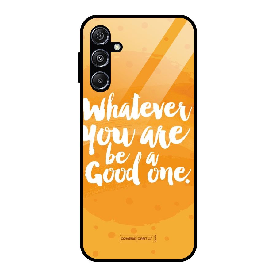 Good One Quote Glass Back Case for Galaxy M34 5G
