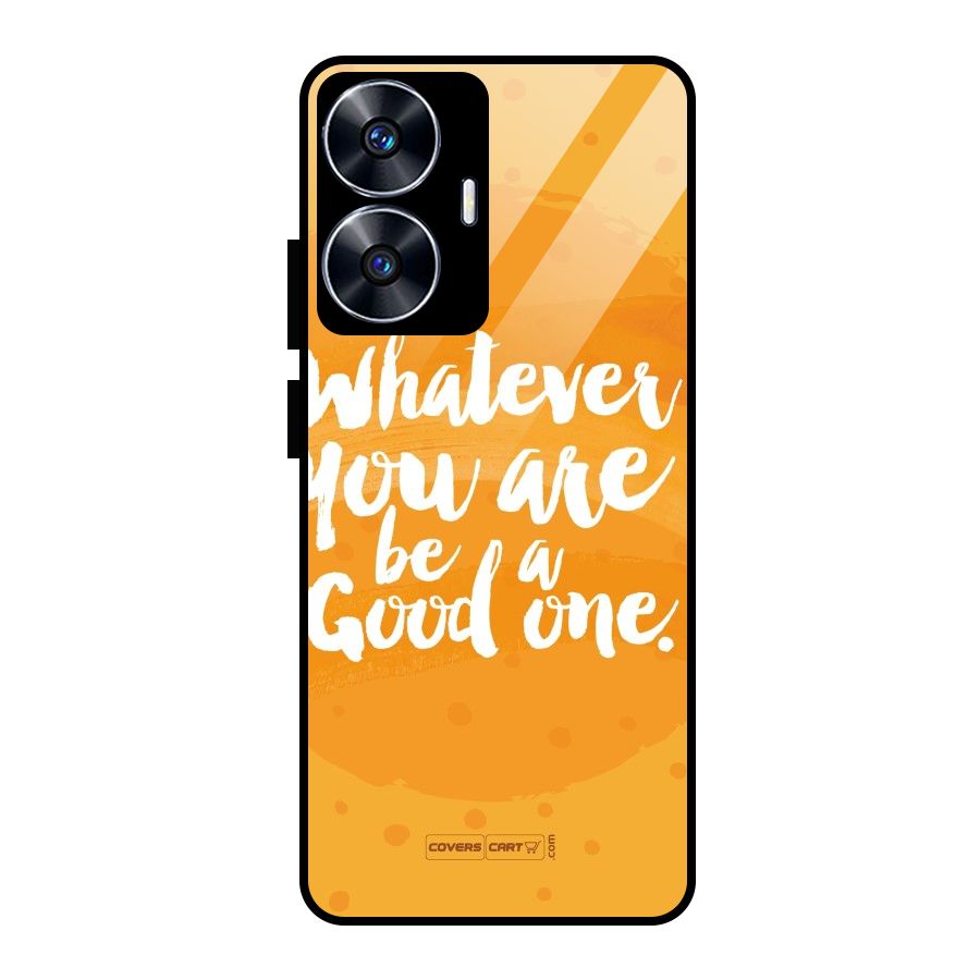 Good One Quote Glass Back Case for Realme Narzo N55