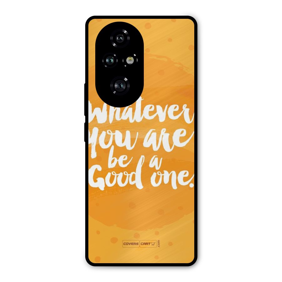 Good One Quote Metal Back Case for Honor 200 Pro