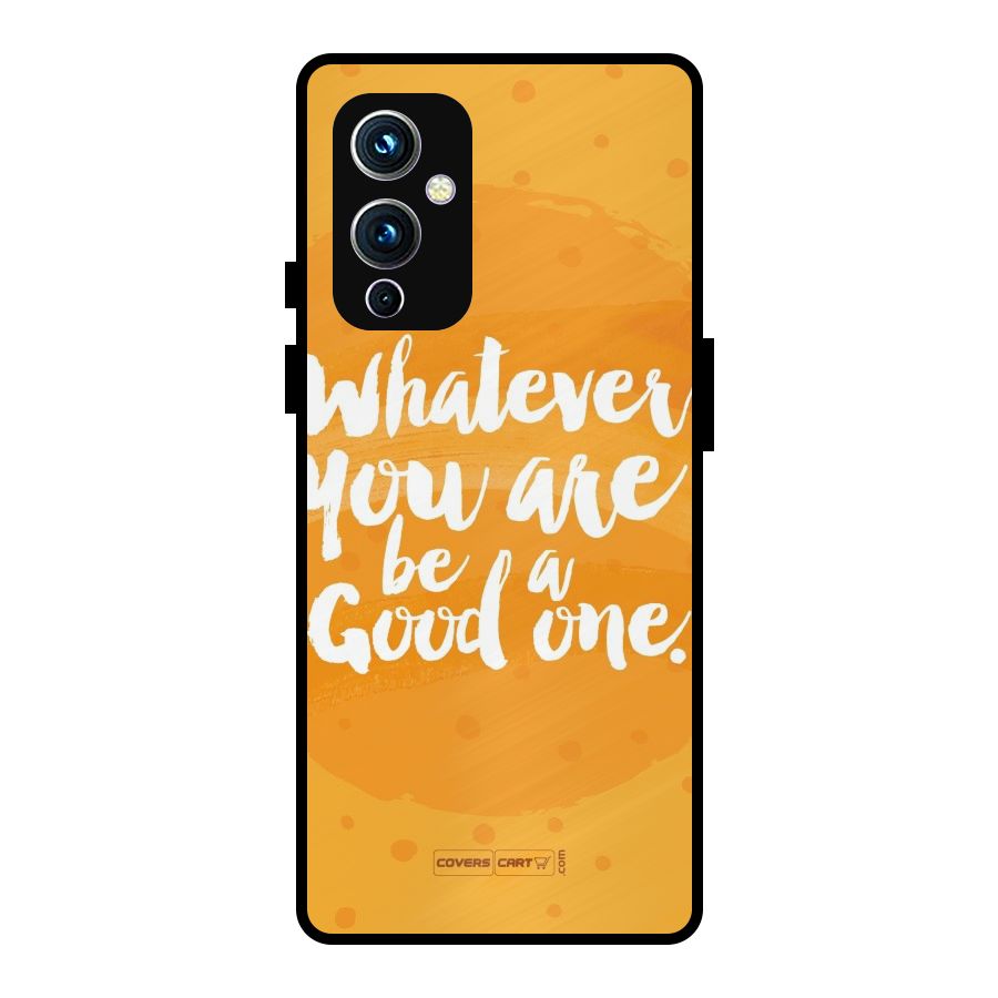 Good One Quote Metal Back Case for OnePlus 9