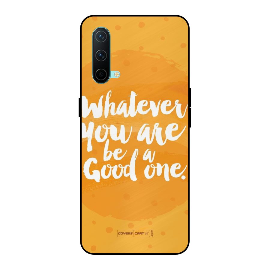 Good One Quote Metal Back Case for OnePlus Nord CE 5G