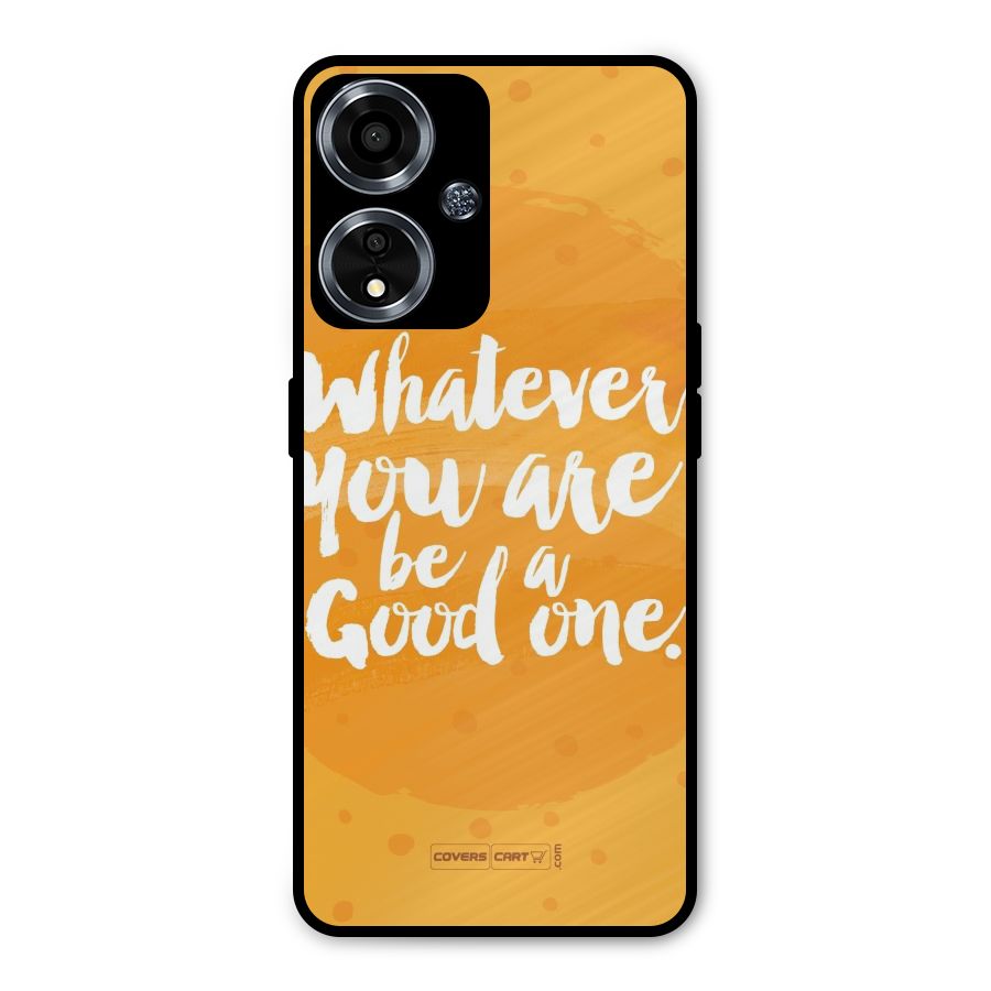 Good One Quote Metal Back Case for Oppo A59