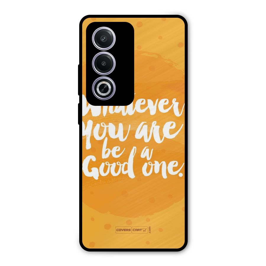 Good One Quote Metal Back Case for Oppo K12x