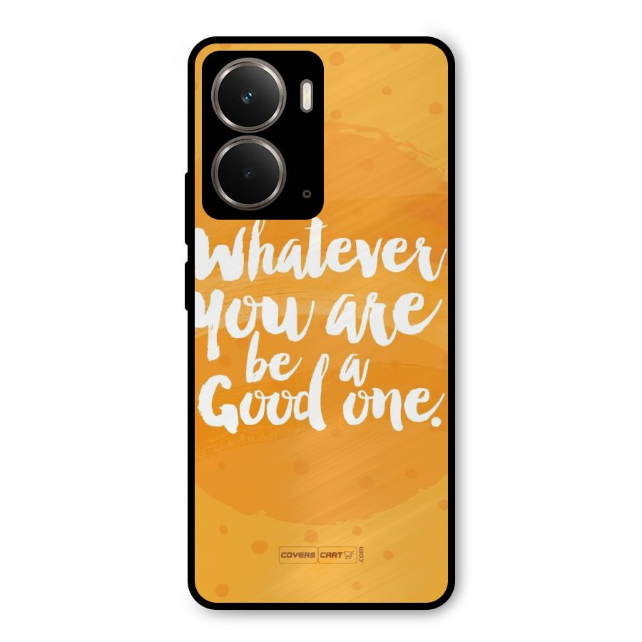 Good One Quote Metal Back Case for Realme P3