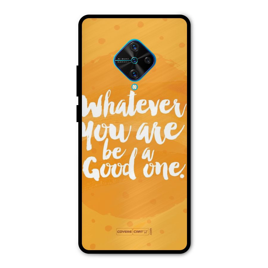 Good One Quote Metal Back Case for Vivo S1 Pro