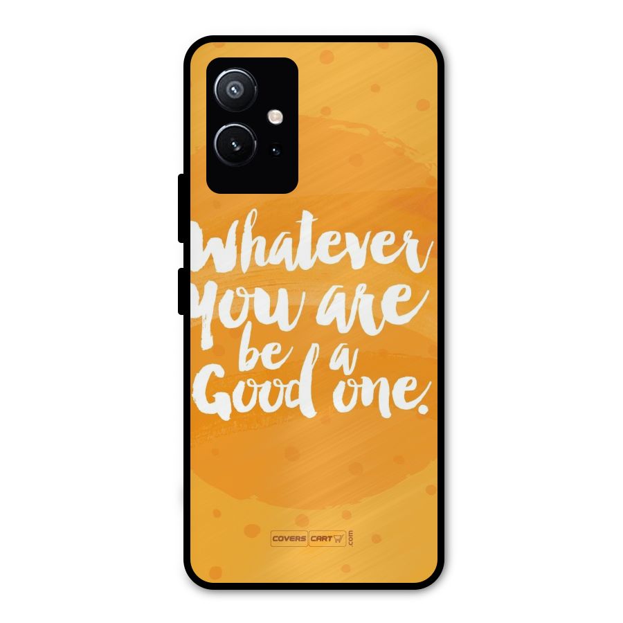 Good One Quote Metal Back Case for Vivo T1 5G