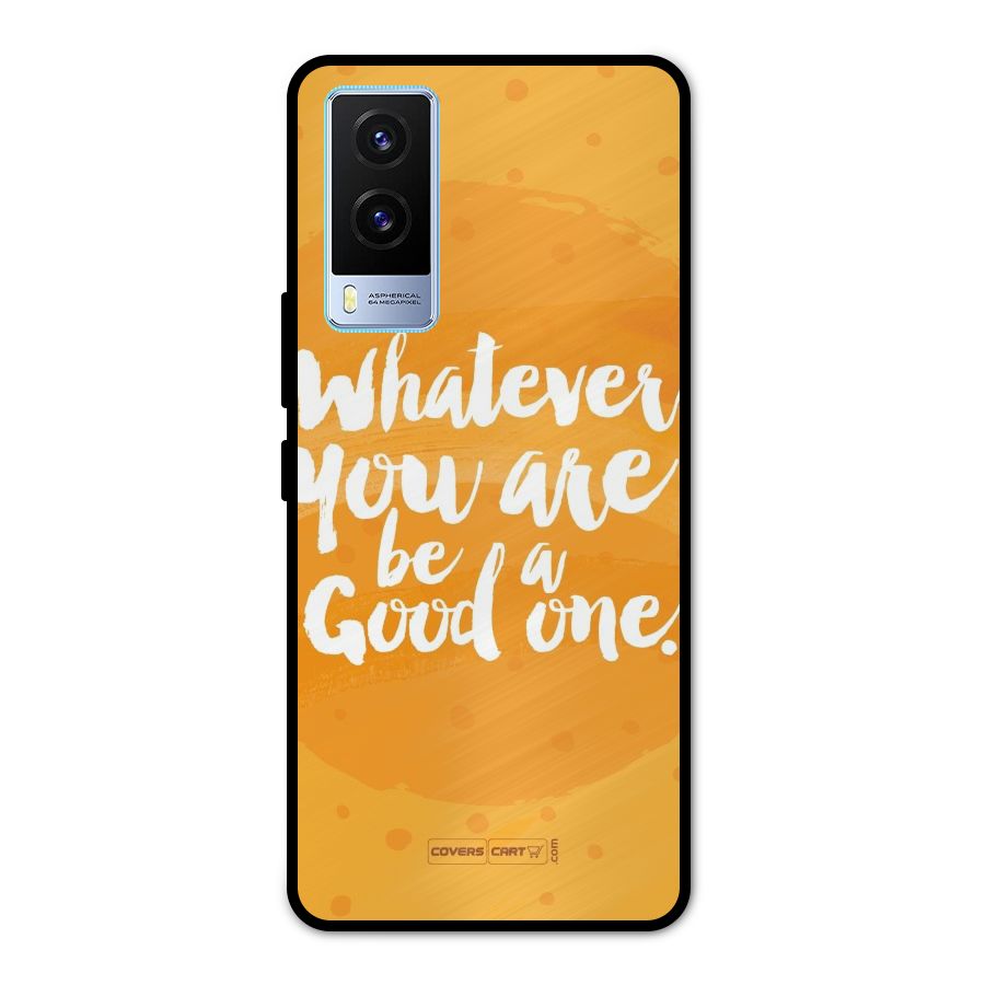 Good One Quote Metal Back Case for Vivo V21e 5G