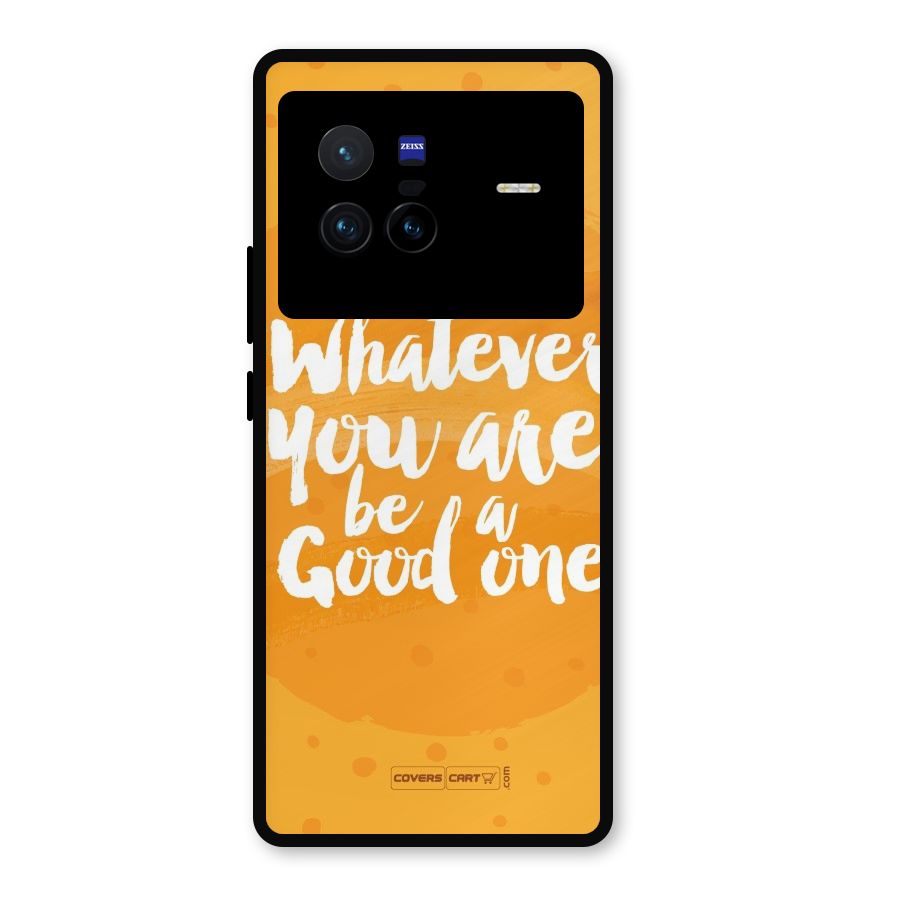 Good One Quote Metal Back Case for Vivo X80