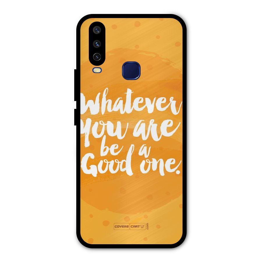 Good One Quote Metal Back Case for Vivo Y15
