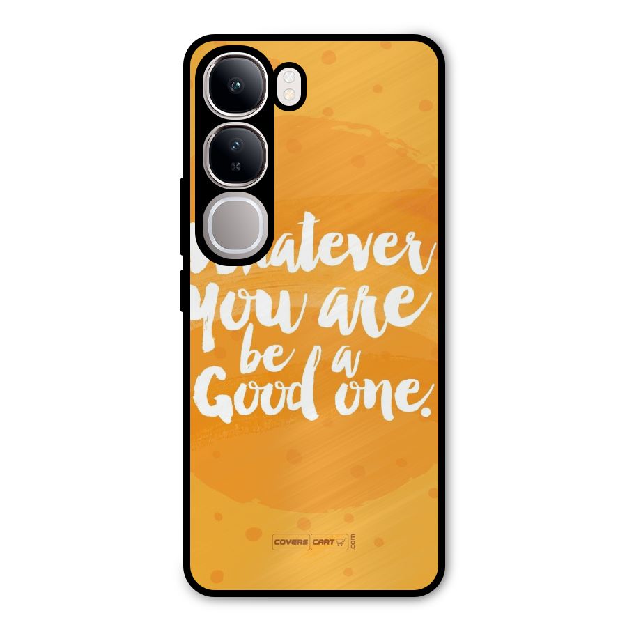 Good One Quote Metal Back Case for Vivo Y300