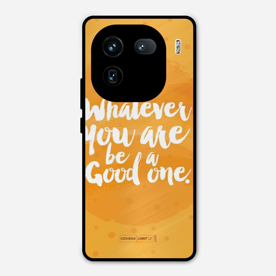 Good One Quote Metal Back Case for iQOO 12