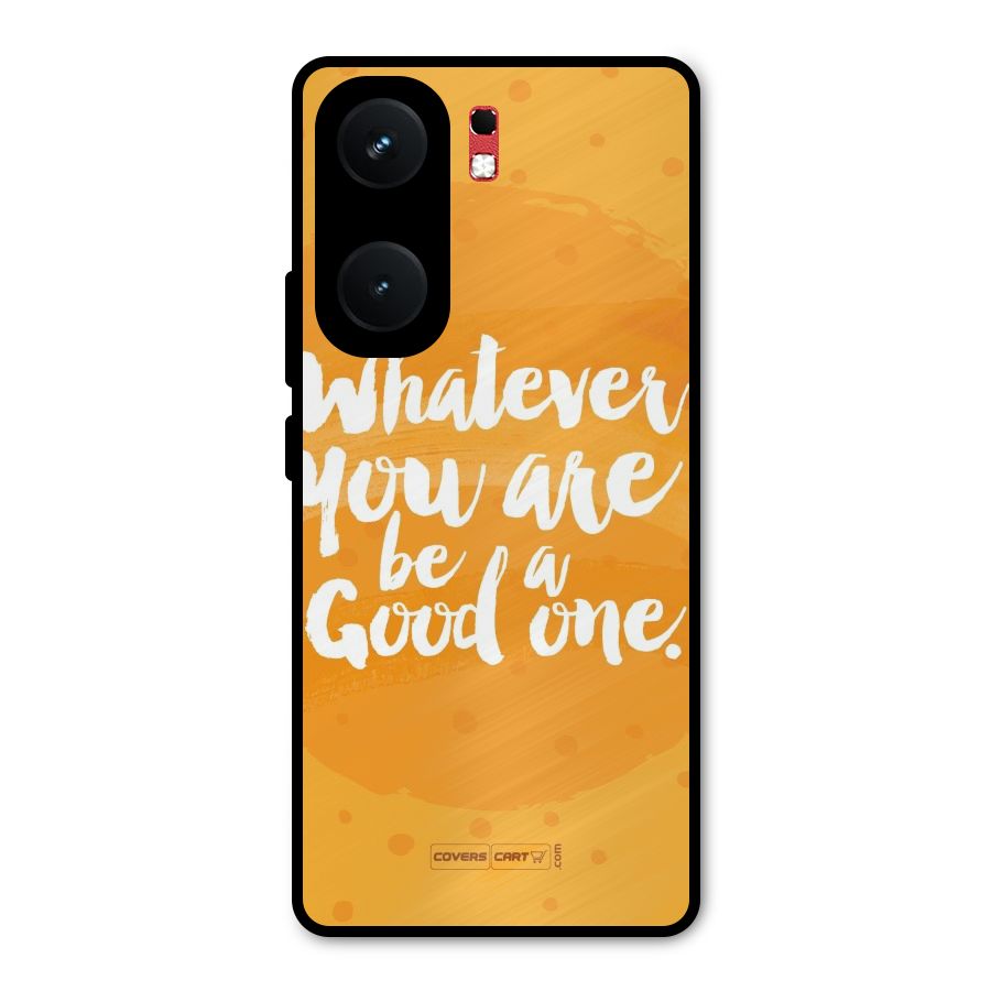 Good One Quote Metal Back Case for iQOO Neo 9 Pro