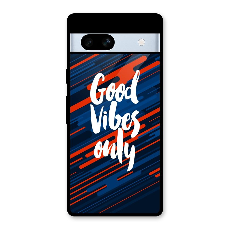 Good Vibes Only Glass Back Case for Google Pixel 7a