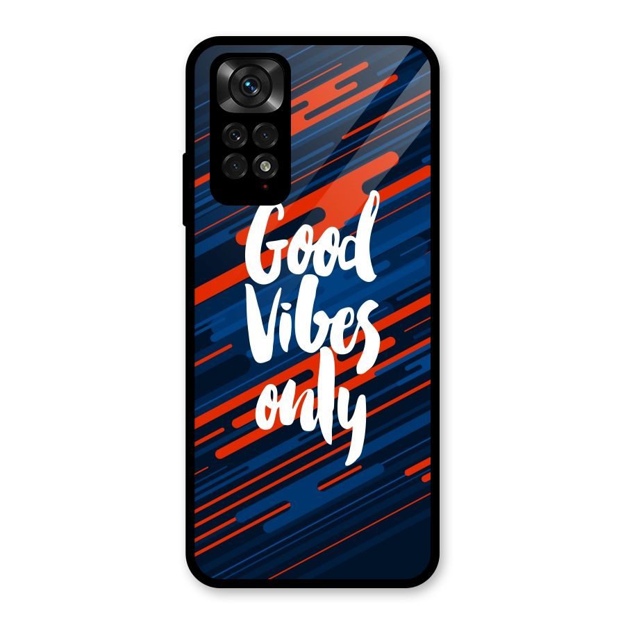 Good Vibes Only Glass Back Case for Redmi Note 11S