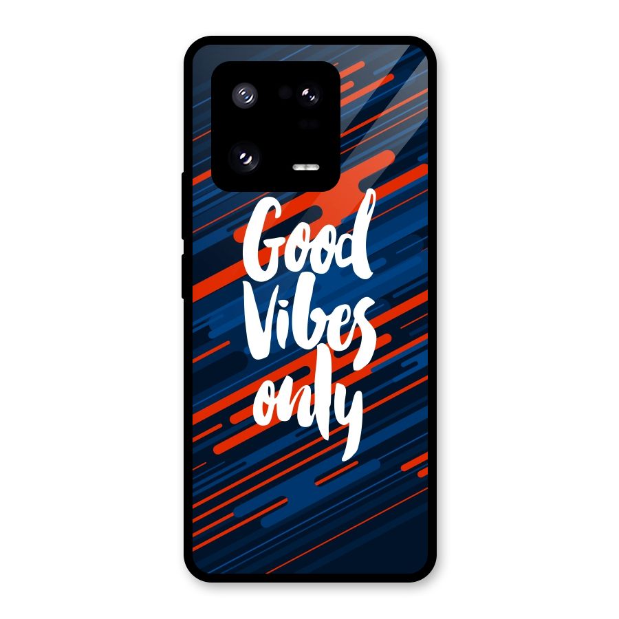 Good Vibes Only Glass Back Case for Xiaomi 13 Pro