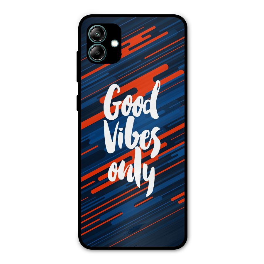 Good Vibes Only Metal Back Case for Galaxy A04